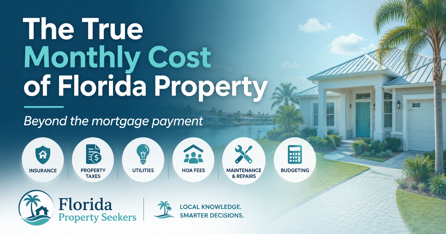 The true monthly cost of buying property in Florida